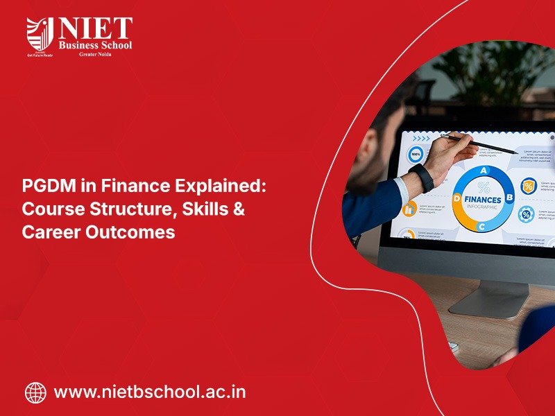PGDM in Finance Explained: Course Structure, Skills & Career Outcomes