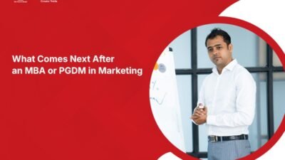 What Comes Next After an MBA or PGDM in Marketing?