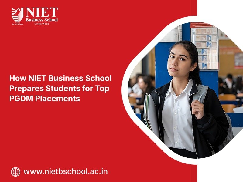 How NIET Business School Prepares Students for Top PGDM Placements