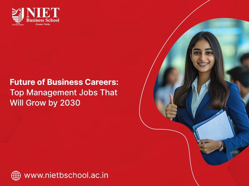 Future of Business Careers: Top Management Jobs That Will Grow by 2030